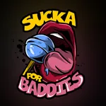 SuckaForBaddies