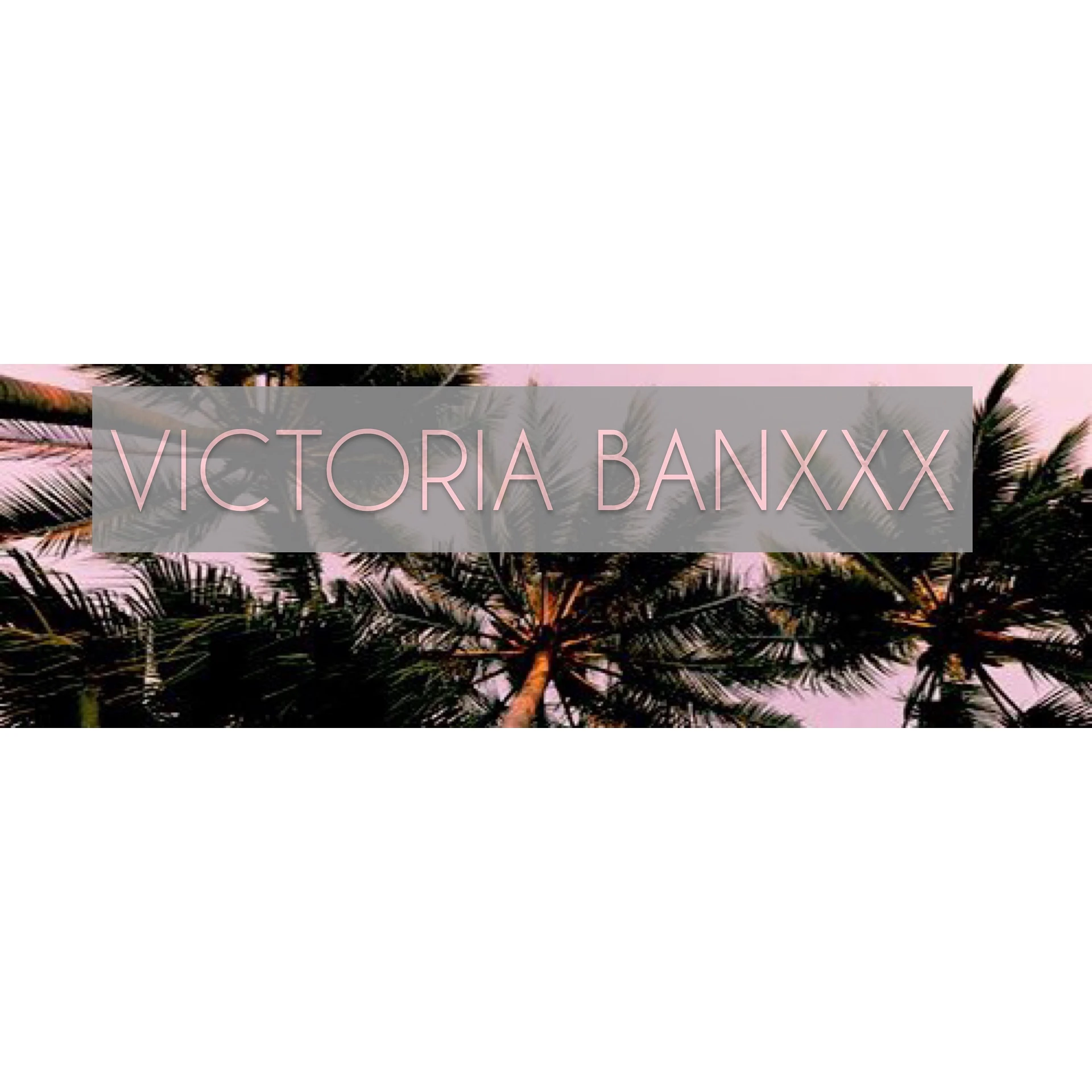 Victoria Banxxx 😈😘💦 banner